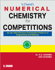 S.CHAND’S NUMERICAL CHEMISTRY FOR COMPETITIONS