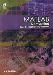 MATLAB : Demystified Basic Concepts and Applications