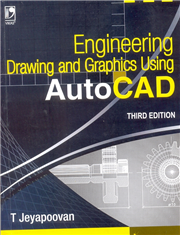 Engineering Drawing and Graphics Using Autocad