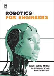 Robotics for Engineers - Concepts and Techniques