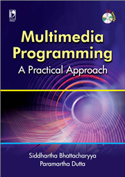 MULTIMEDIA PROGRAMMING: A PRACTICAL APPROACH