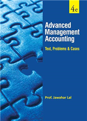 ADVANCED MANAGEMENT ACCOUNTING: TEXT, PROBLEMS AND CASES