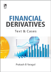 Financial Derivatives: Text and Cases