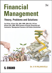 Financial Management: Theory, Problems and Solutions (For Periyar University)