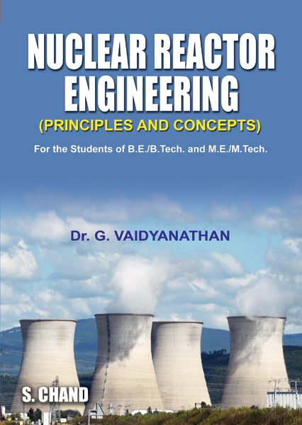 Nuclear Reactor Engineering(Principles and Concepts)