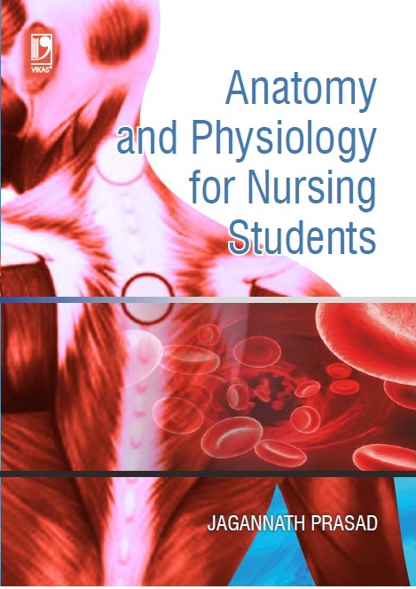 ANATOMY AND PHYSIOLOGY FOR NURSING STUDENTS