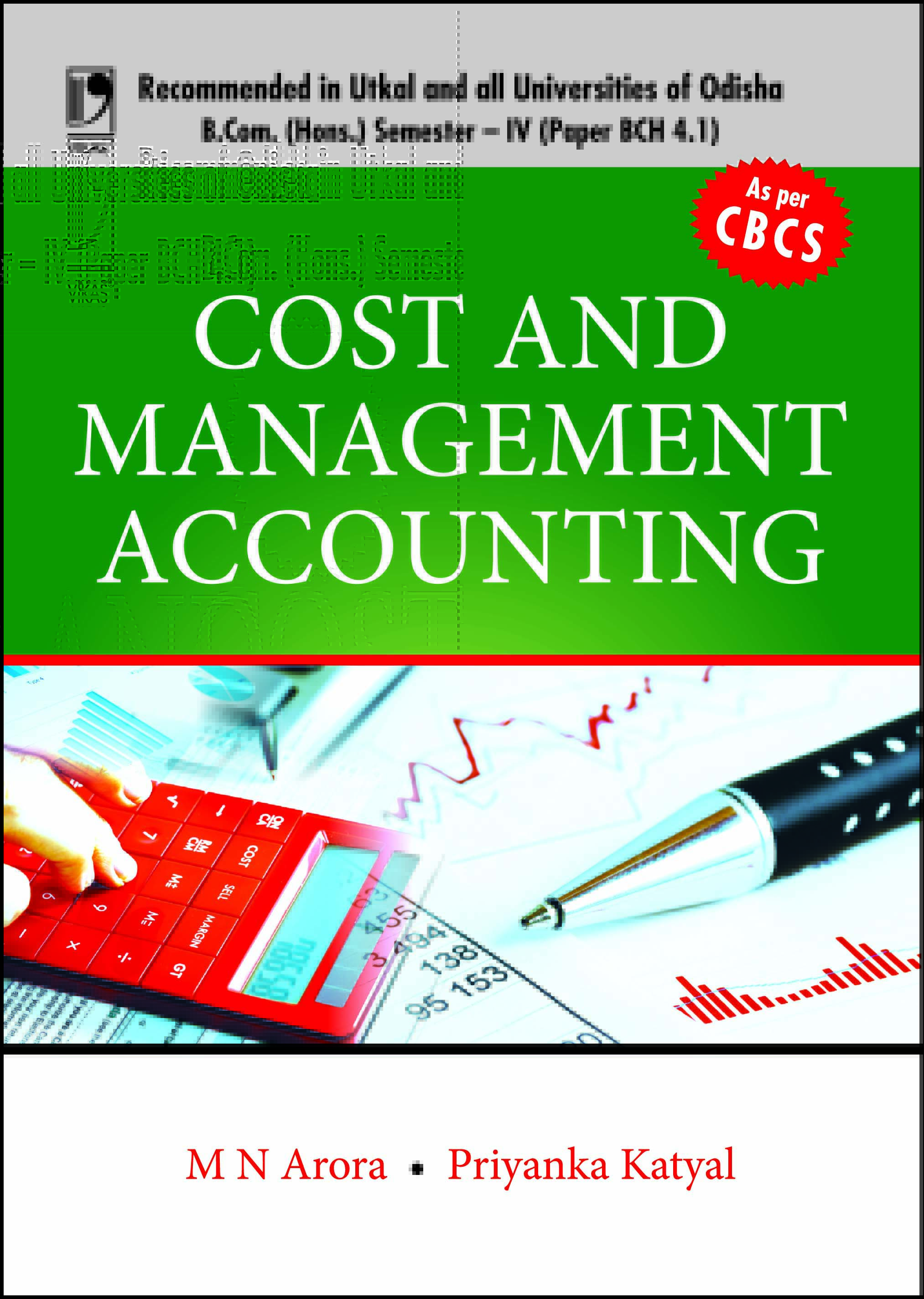 Cost and Management Accounting (For B.Com (Hons.), Sem.-IV, Utkal University, Odisha)