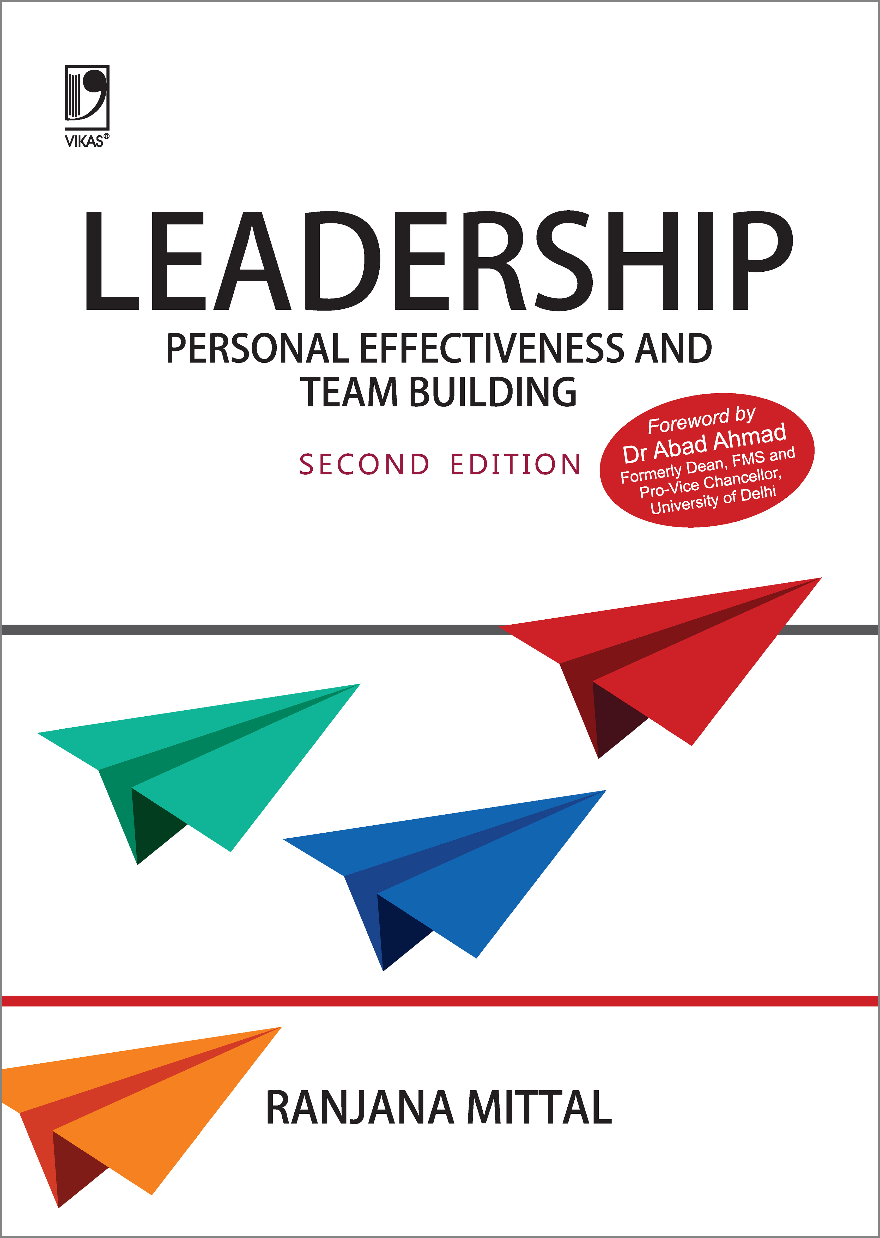 Leadership: Personal Effectiveness and Team Building