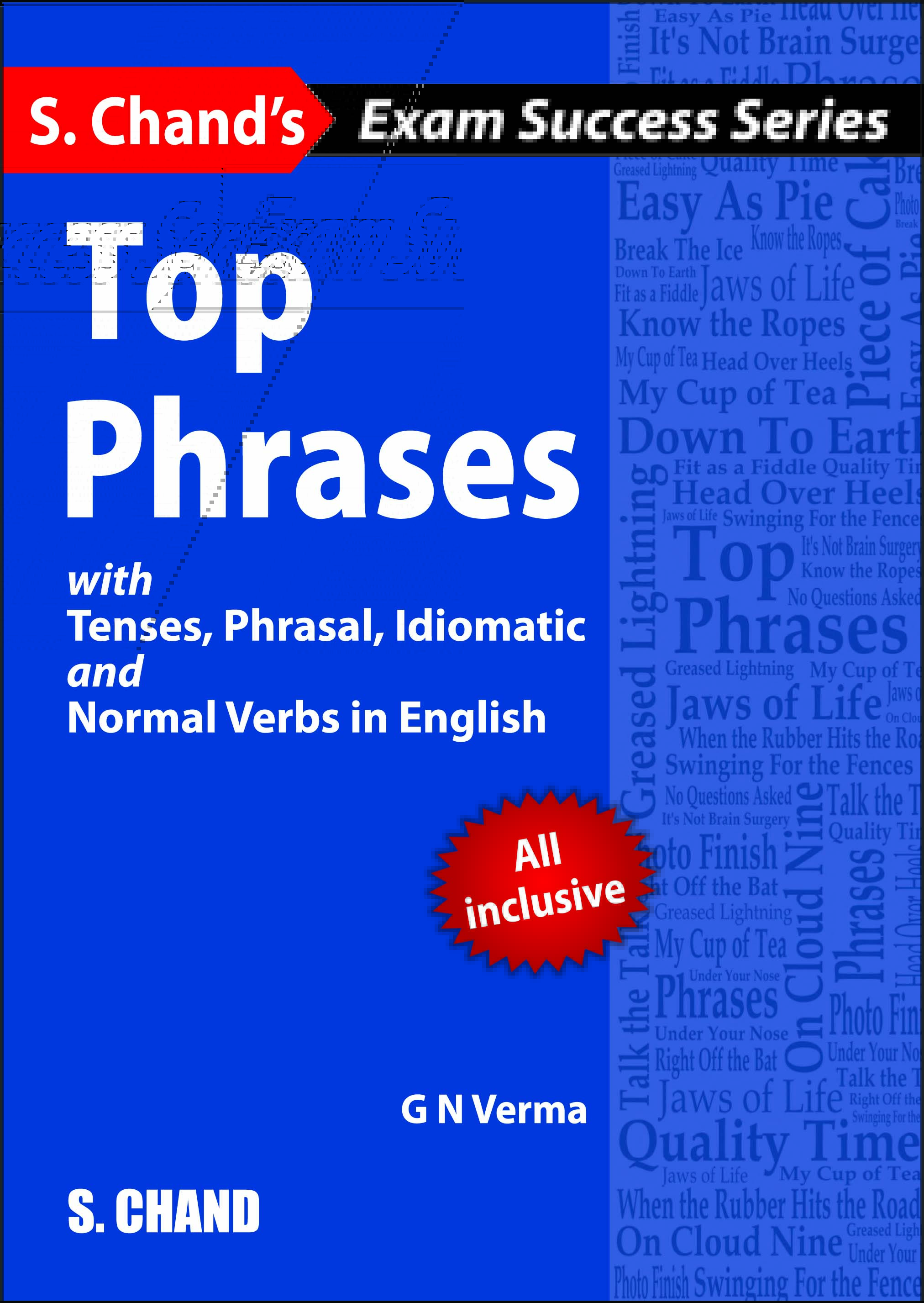 Top Phrases: <Span Class="Subtitlevalue">with Tenses, Phrasal, Idiomatic and Normal Verbs in English </Span>