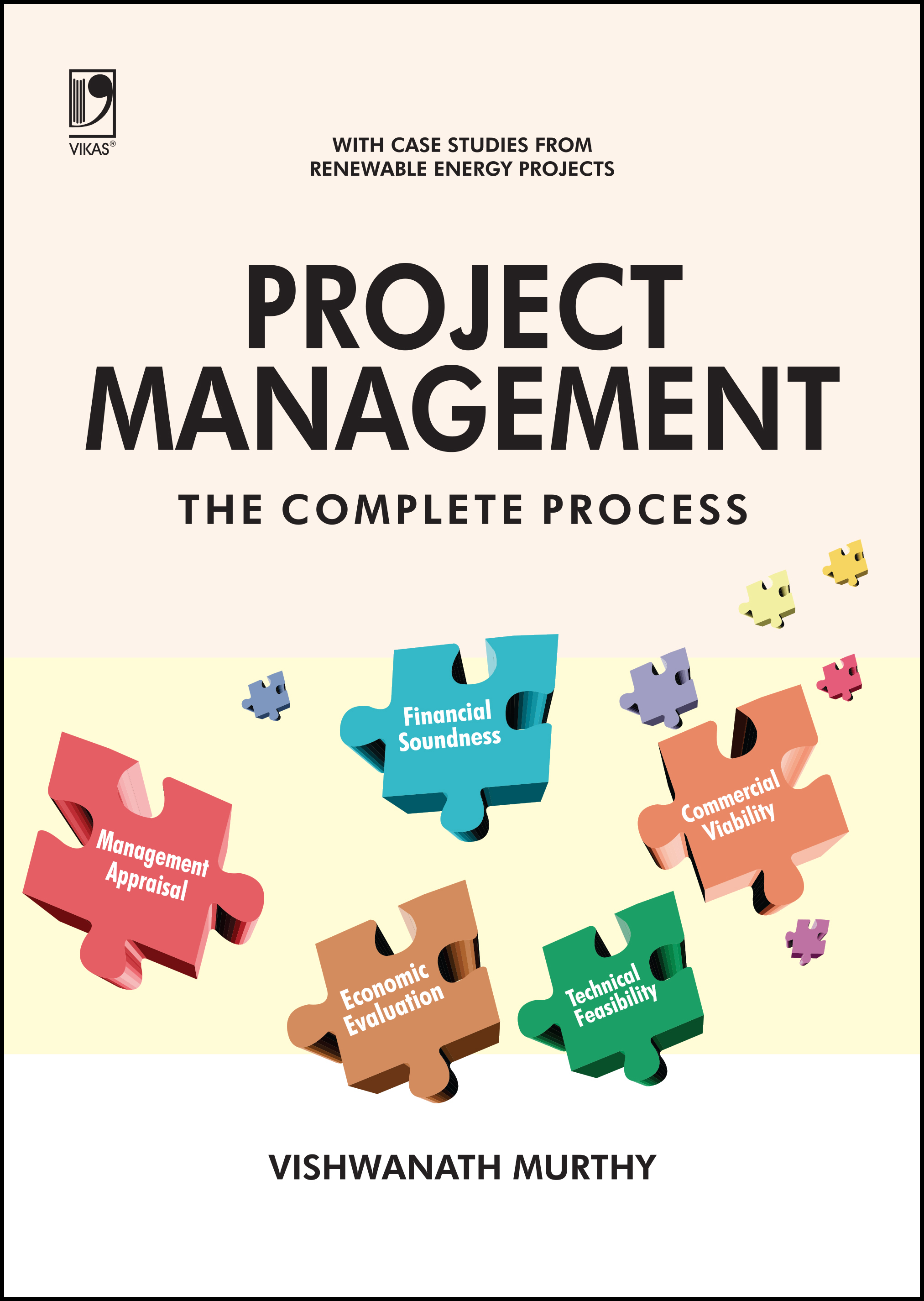 Project Management – The Complete Process (with Case Studies from Renewable Energy Sector)