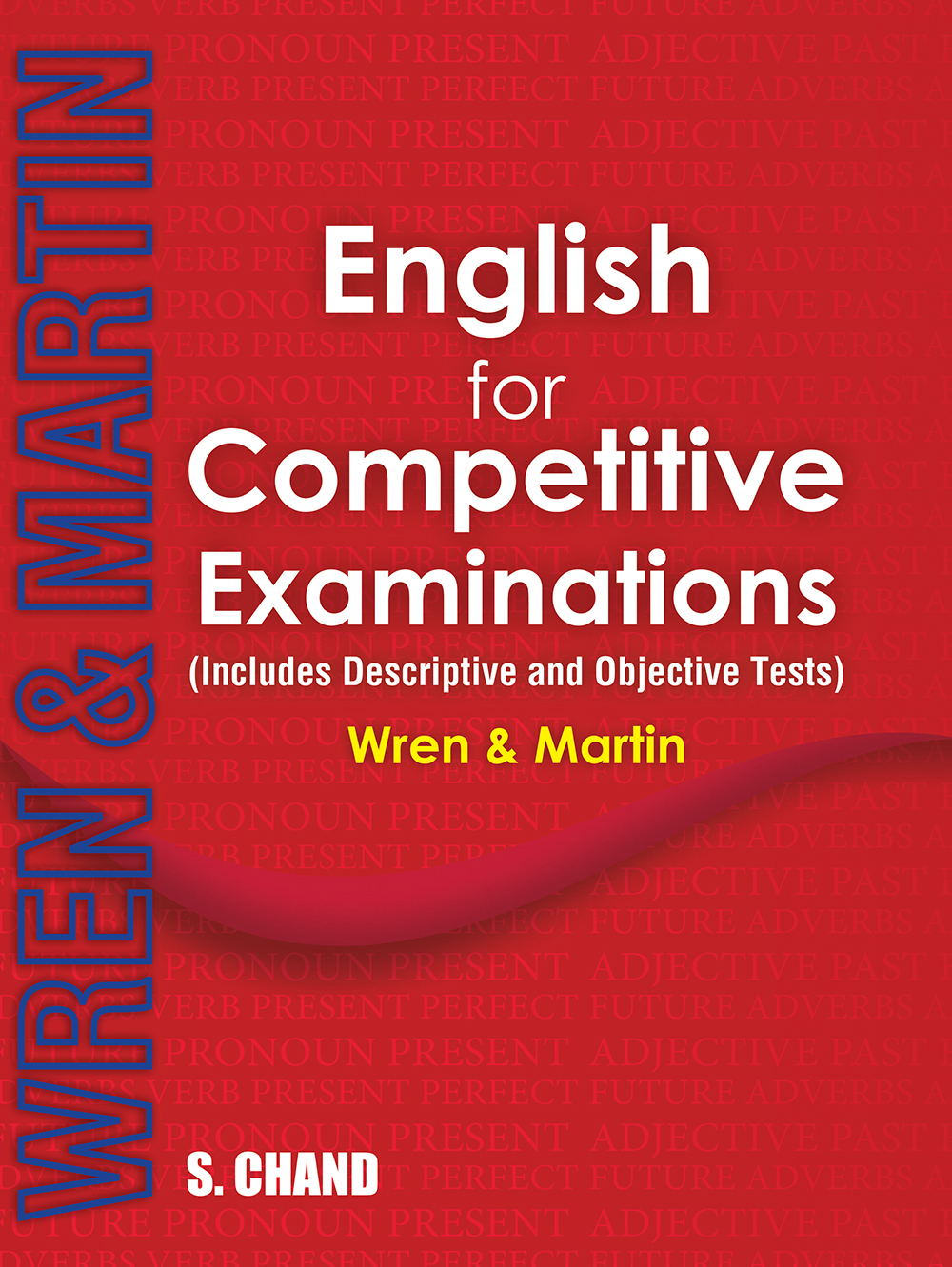 English for Competitive Examinations: <Span Class="Subtitlevalue">(Includes Descriptive and Objective Tests) </Span>