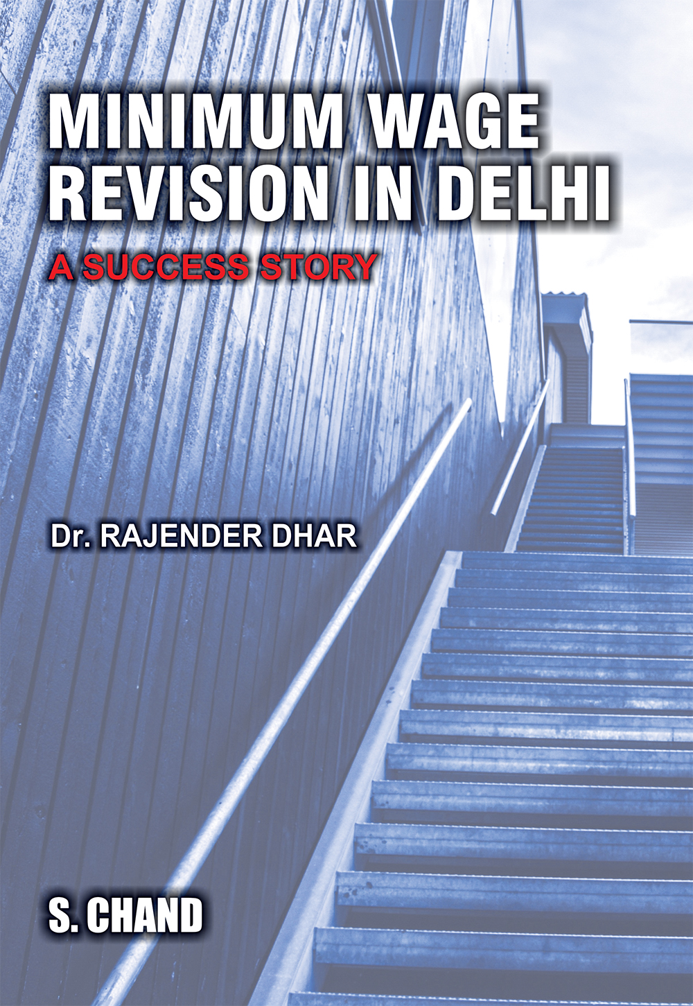 Minimum Wage Revision in Delhi – A Success Story