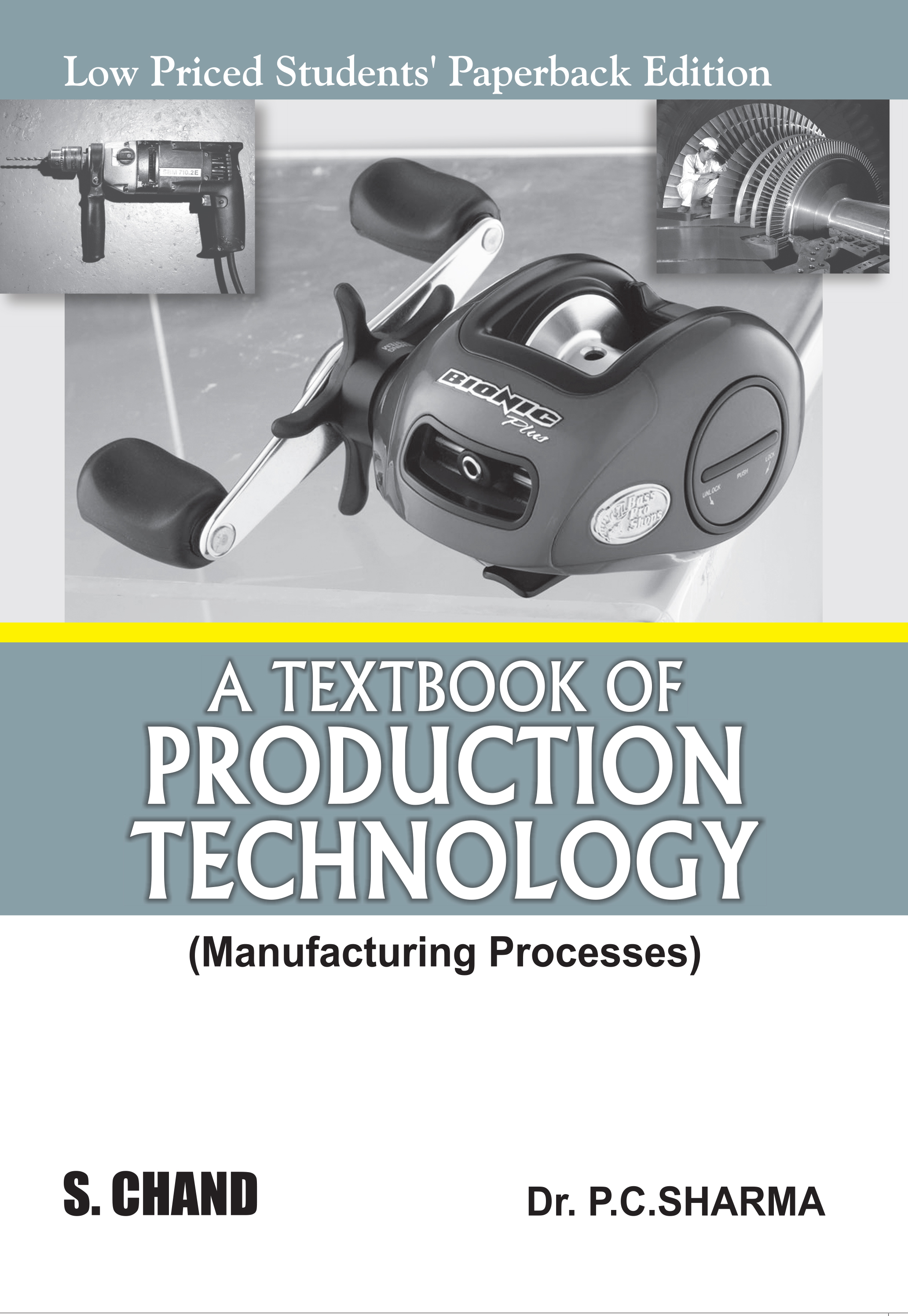 A TEXTBOOK OF PRODUCTION TECHNOLOGY (LPSPE)