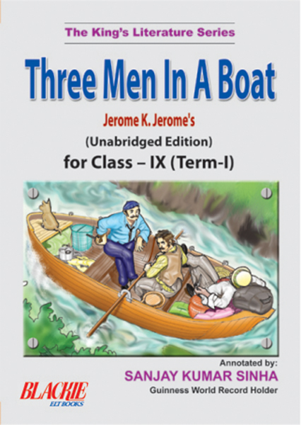 Three Men in a Boat for Class IX (Term I)