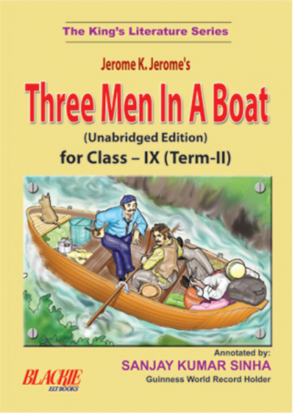 Three Men in a Boat for Class IX (Term II)