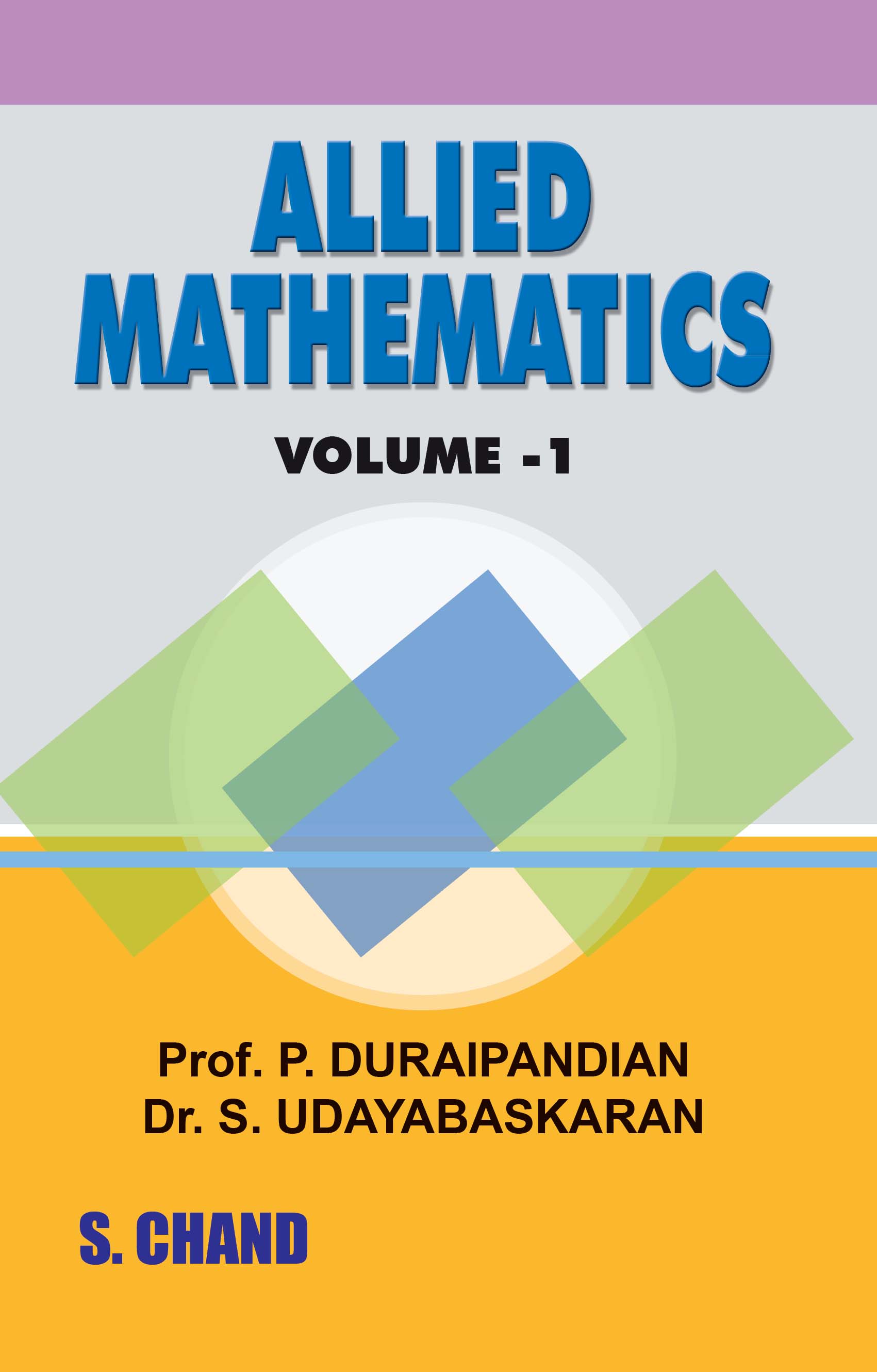 Allied Mathematics Volume 1 (Universities of Tamil Nadu)