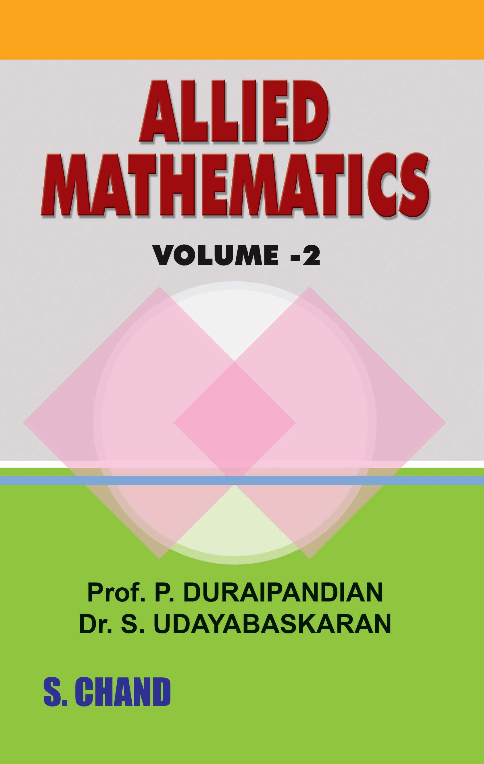 Allied Mathematics Volume 2 (Universities of Tamil Nadu)
