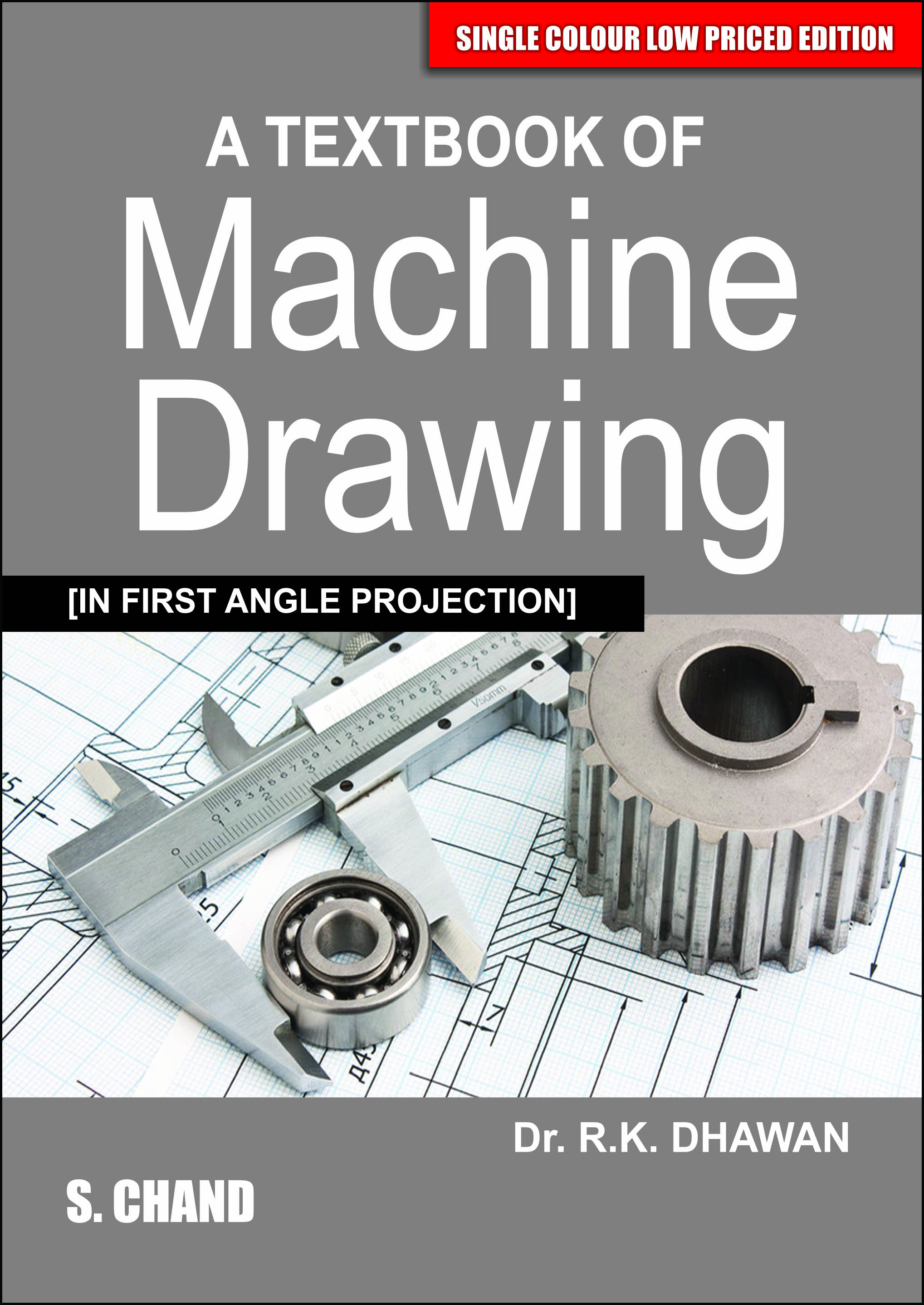 A TEXTBOOK OF MACHINE DRAWING