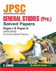 JPSC Jharkhand Public Service Commission General Studies (Pre.) Solved Papers Paper 1 & Paper 2 | Including Model Papers