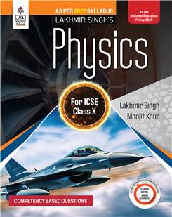 Lakhmir Singh’s Physics for ICSE Class X