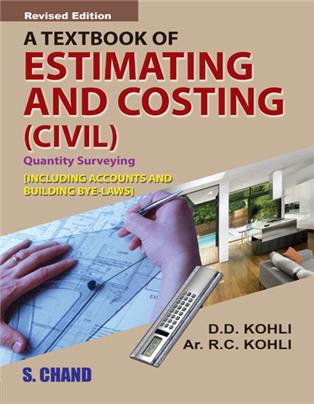 A Textbook of Estimating and Costing (Civil)