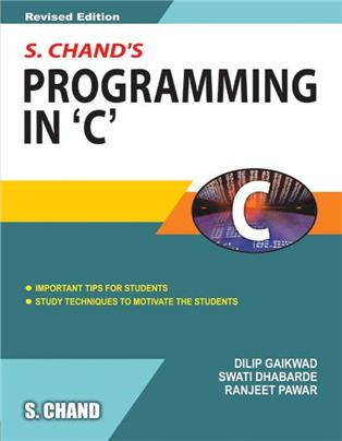 S. Chand’s Programming in "C"