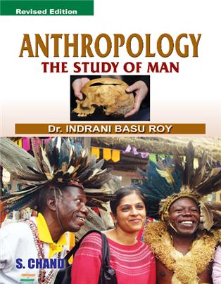 Anthropology -The Study of Man