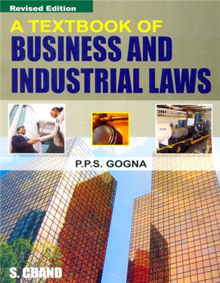 A Textbook of Business Industrial Laws