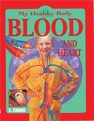 My Healthy Body - Blood and Heart