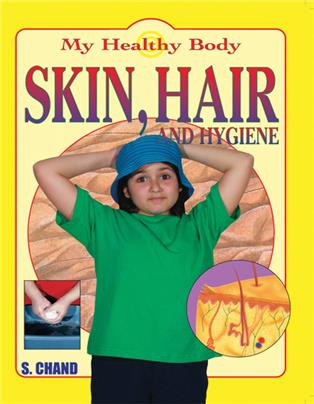 Skin, Hair and Hygiene