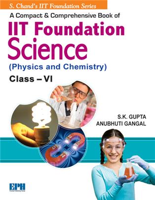 IIT Foundation Science (Physics & Chemistry) Class-6