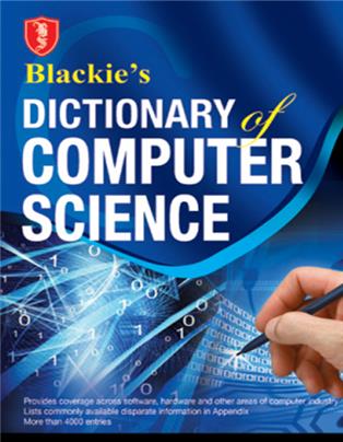 Blackie’s Dictionary of Computer Science