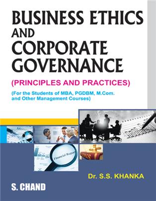 Business Ethics and Corporate Governance(Principles and Practice)