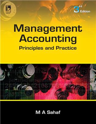 Management Accounting: Principles & Practice