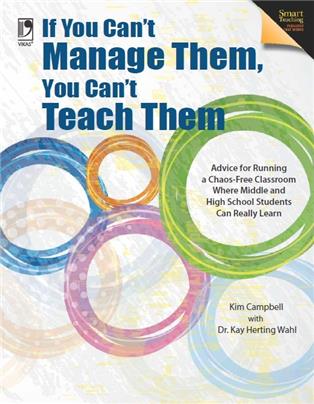 IF YOU CAN'T MANAGE THEM, YOU CAN'T TEACH THEM