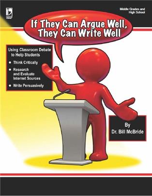 IF THEY CAN ARGUE WELL, THEY CAN WRITE WELL