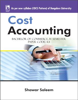 COST ACCOUNTING (FOR BANGALORE UNIVERSITY)