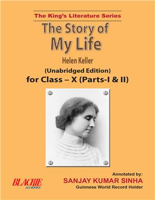 The Story of My Life for Class X (Parts I & II)