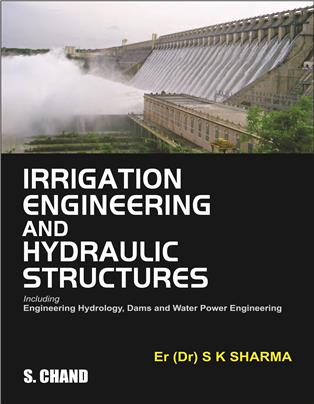 IRRIGATION ENGINEERING AND HYDRAULIC STRUCTURES