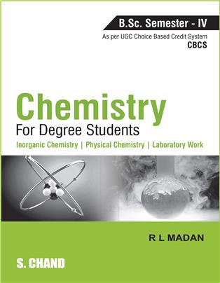 Chemistry for Degree Students (B.Sc. Sem.-IV, As per CBCS)
