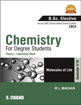 Chemistry for Degree Students (B.Sc. Elective, Sem.V/VI, As per CBCS)