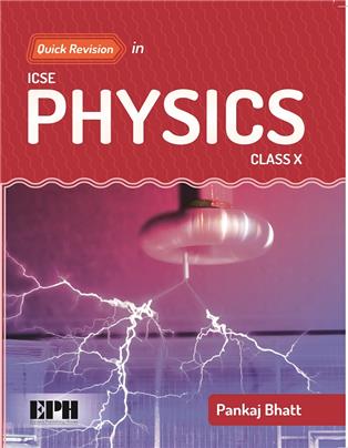 Quick Revision in ICSE Physics Class X