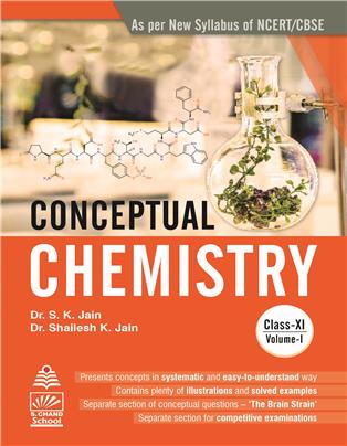 Conceptual Chemistry, Vol. 1 for Class XI