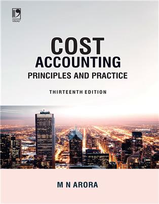 Cost Accounting: Principles and Practice