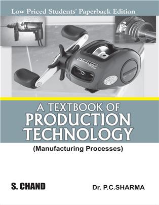 A TEXTBOOK OF PRODUCTION TECHNOLOGY (LPSPE)