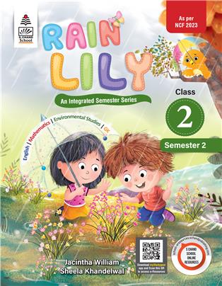 Rain Lily Class 2 Semester 2 : An Integrated Semester Series