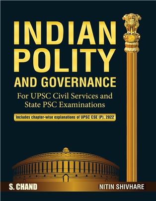 Indian Polity And Governance : For UPSC Civil Services and State PSC Examinations