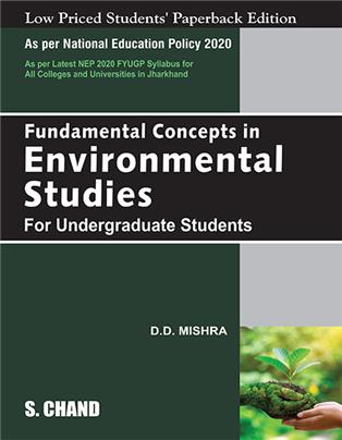 Fundamental Concepts in Environmental Studies For Undergraduate Students : NEP 2020 Jharkhand