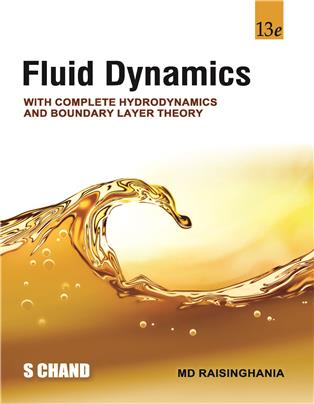 Fluid Dynamics: With Complete Hydrodynamics And Boundary Layer Theory (13/e)