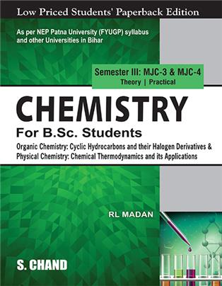 Chemistry For B.Sc. Students Semester III: MJC-3 & MJC-4 | Organic Chemistry | Physical Chemistry - NEP 2020 Bihar